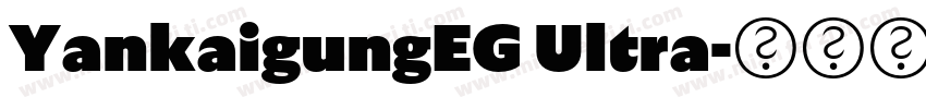 YankaigungEG Ultra字体转换